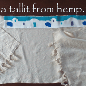 Hemp Fabric Works Great for a&nbsp;Tallit