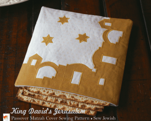 Jerusalem Passover Matzah Cover Sewing Pattern